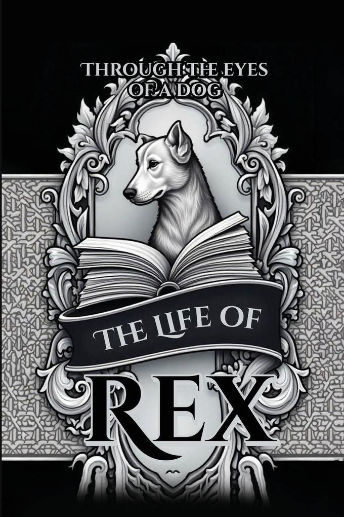 The Life of Rex