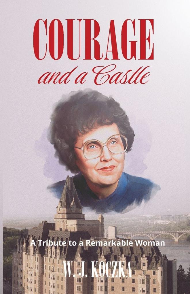 Courage and a Castle