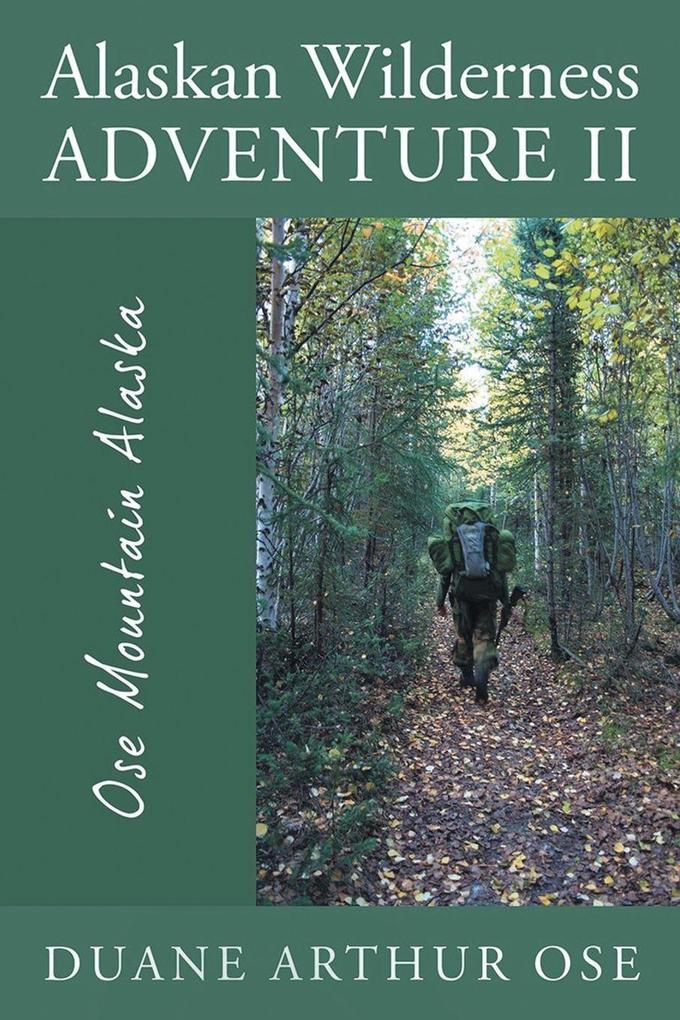 Alaskan Wilderness Adventure II