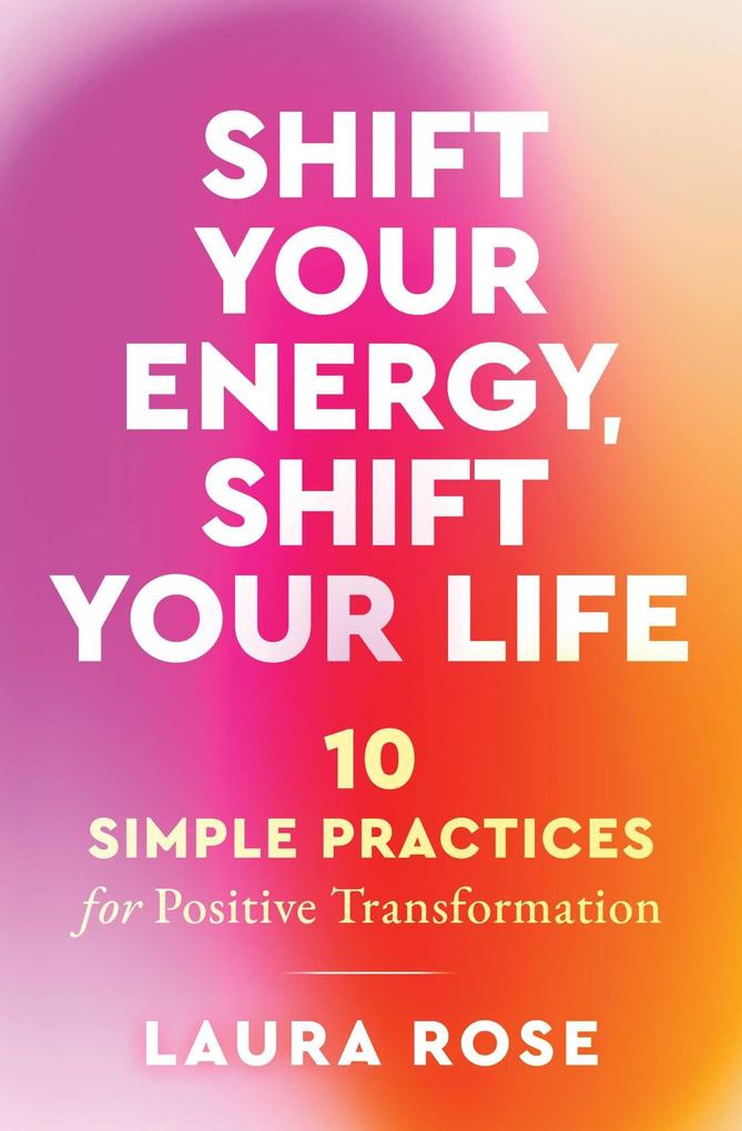 Shift Your Energy Shift Your Life