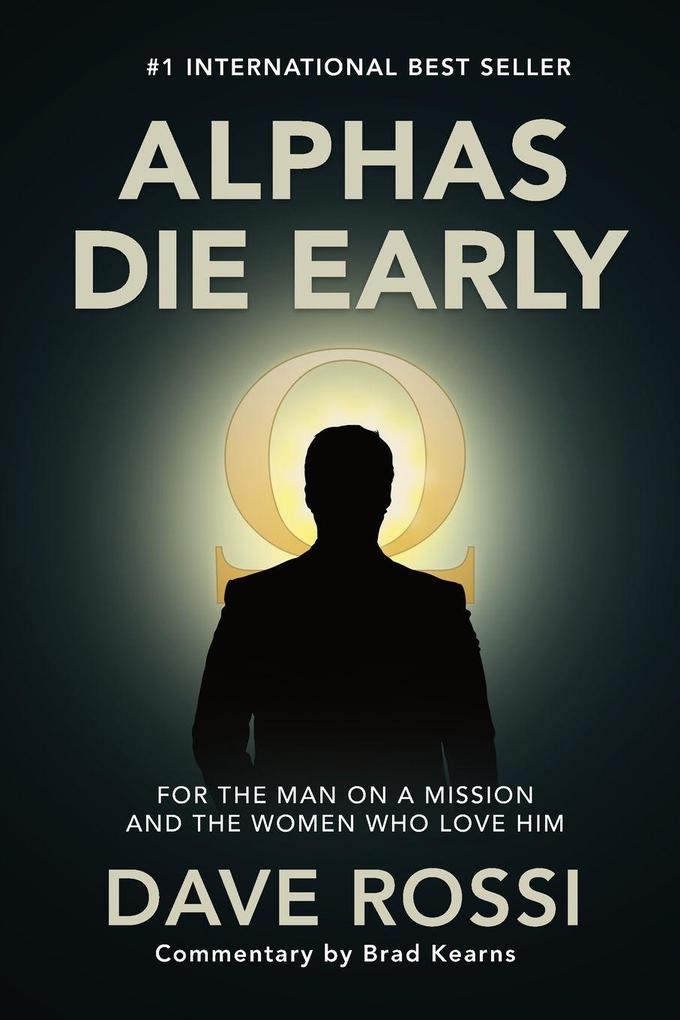 Alphas Die Early