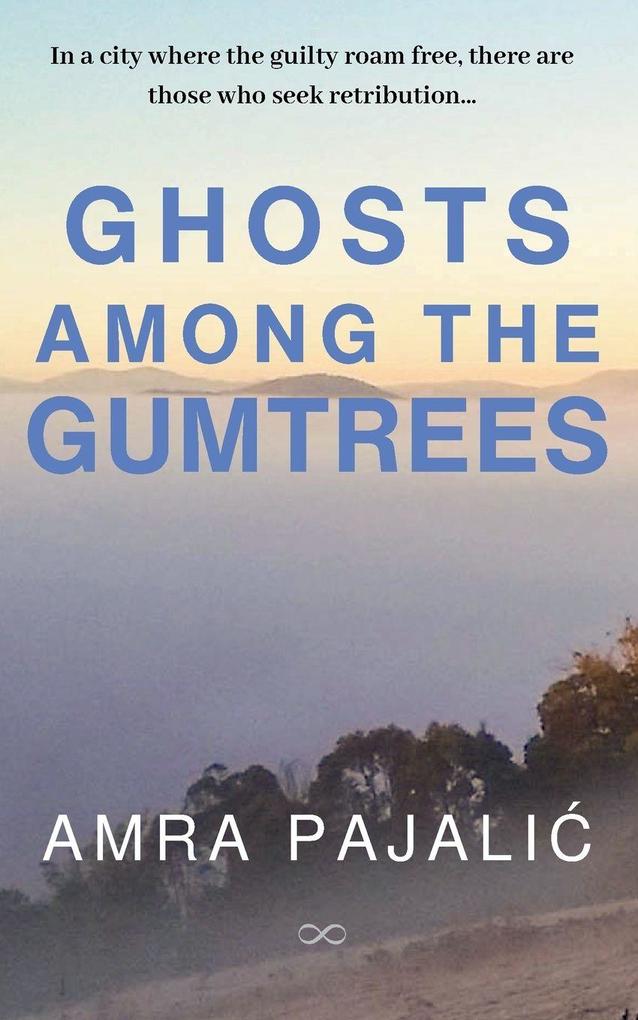 Ghosts Among the Gumtrees