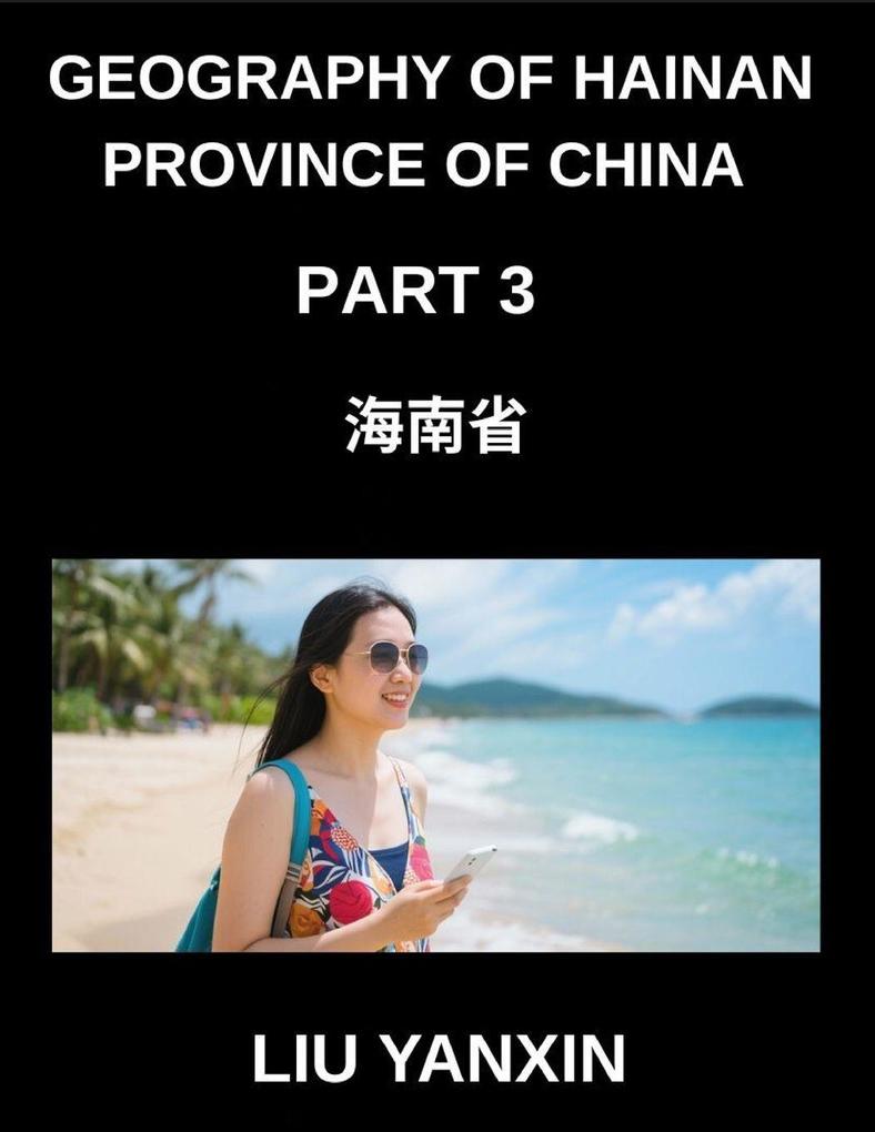 Geography of Hainan Province of China (Part 3)- Hainan Province Geography Learn Chinese Characters Pinyin and English for All HSK Levels