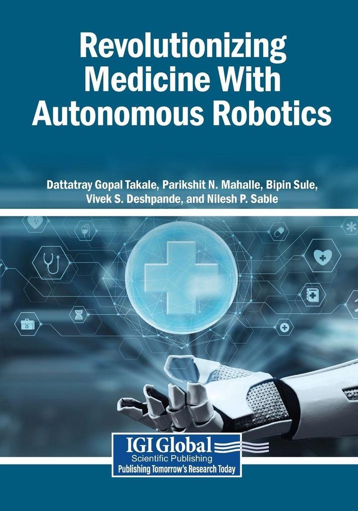 Revolutionizing Medicine With Autonomous Robotics