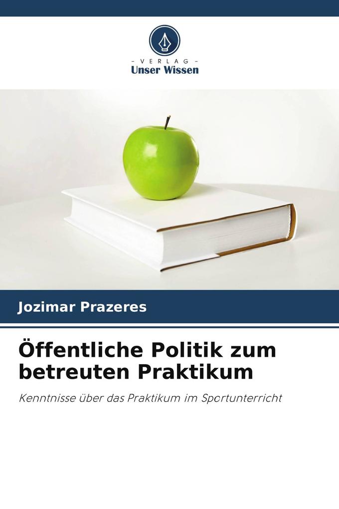 Öffentliche Politik zum betreuten Praktikum