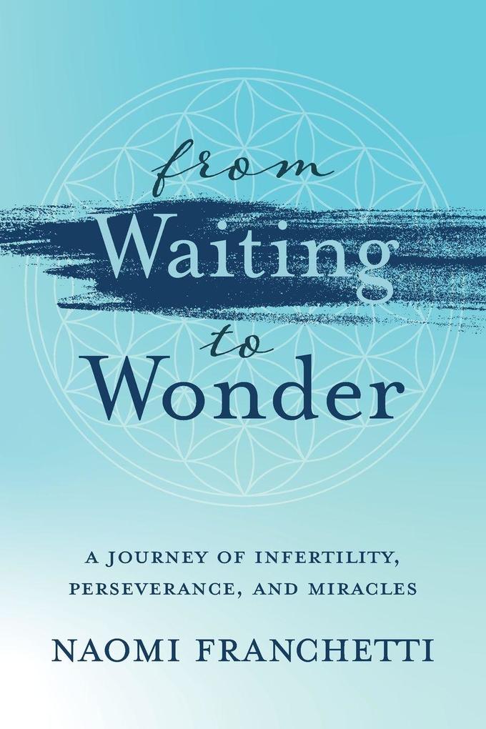 From Waiting to Wonder