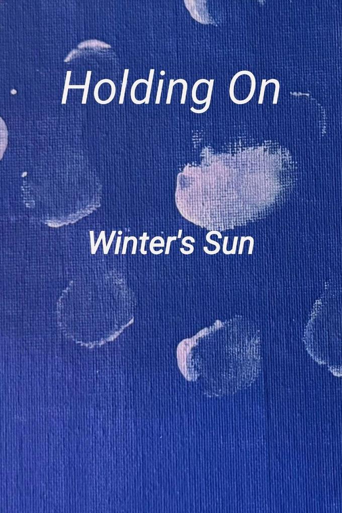 Holding On