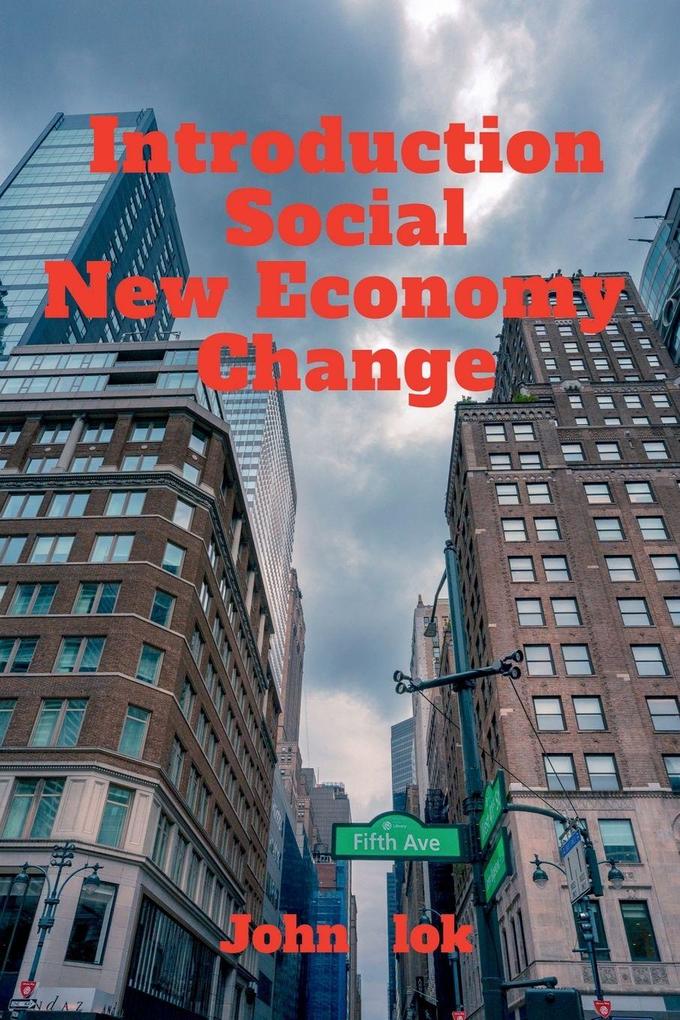 Introduction Social New Economy Change