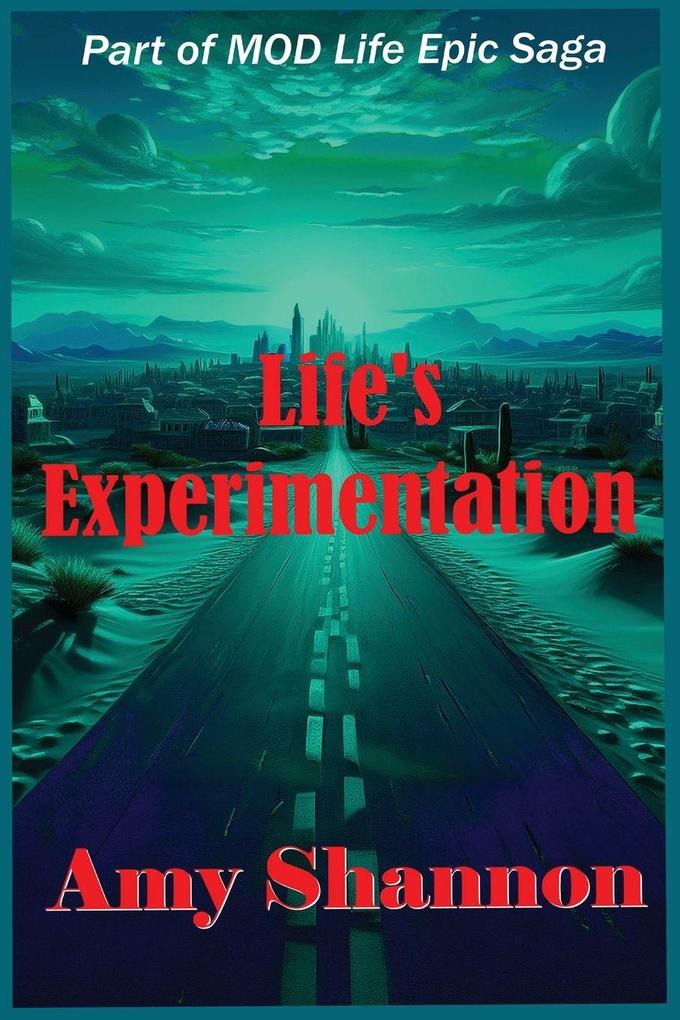 Life's Experimentation