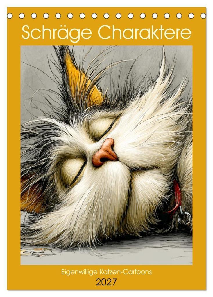 Schräge Charaktere. Eigenwillige Katzen-Cartoons (Tischkalender 2027 DIN A5 hoch) CALVENDO Monatskalender