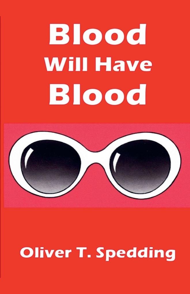 Blood Will Have Blood