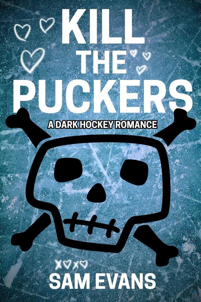 Kill the Puckers