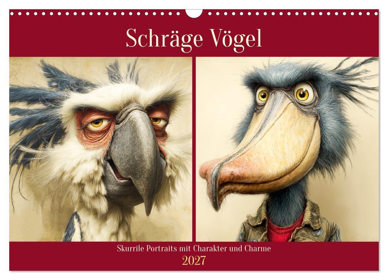 Schräge Vögel. Skurrile Portraits mit Charakter und Charme (Wandkalender 2027 DIN A3 quer) CALVENDO Monatskalender