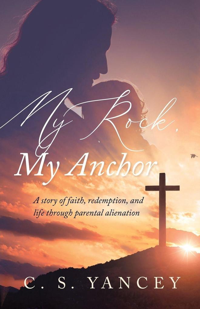 My Rock My Anchor