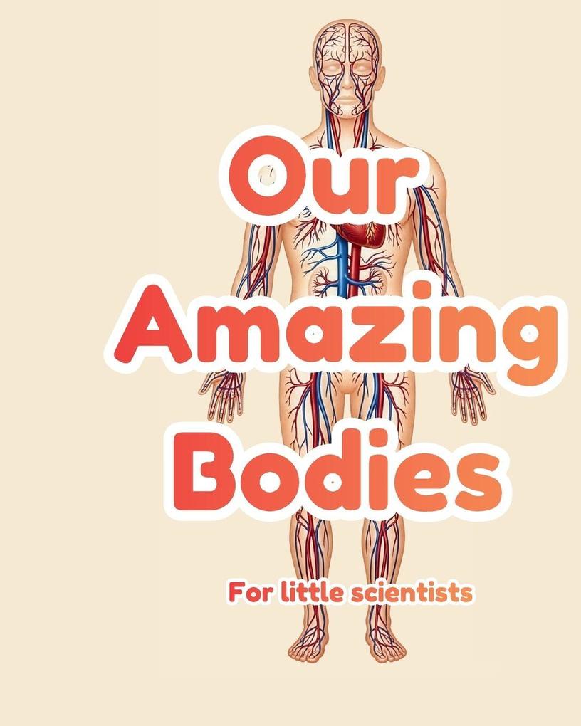 Our Amazing Bodies