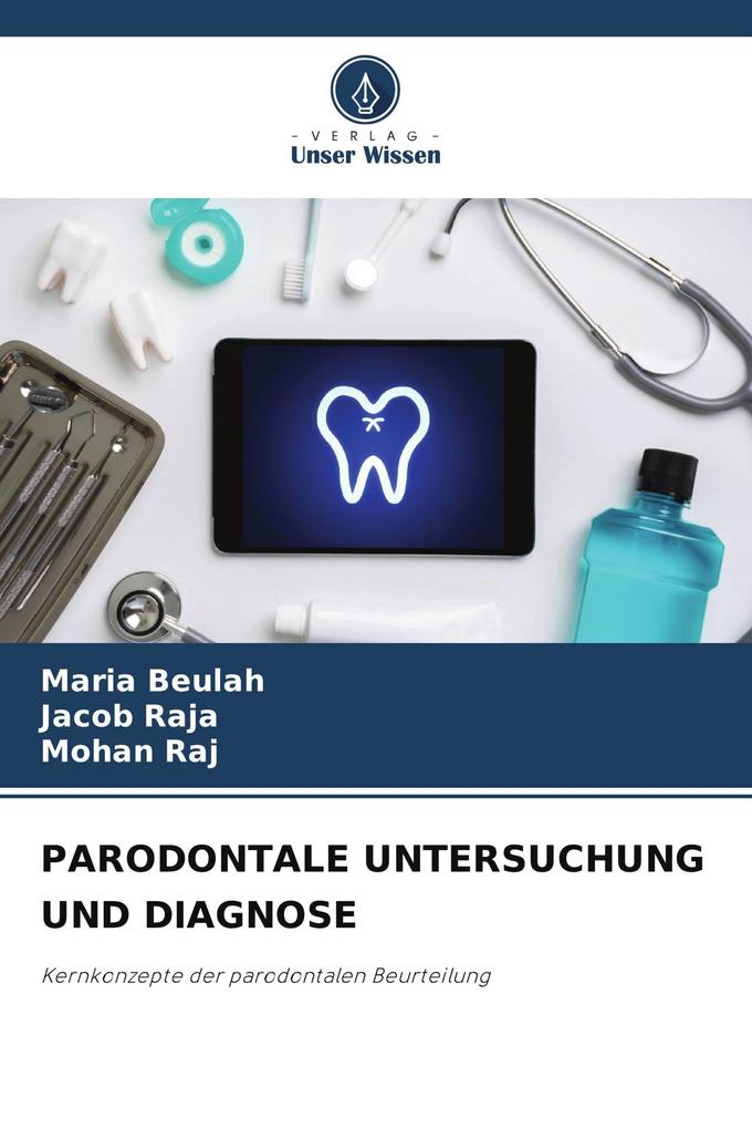PARODONTALE UNTERSUCHUNG UND DIAGNOSE