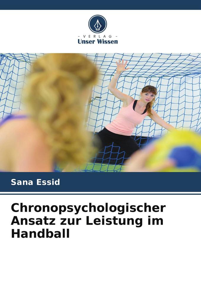 Chronopsychologischer Ansatz zur Leistung im Handball