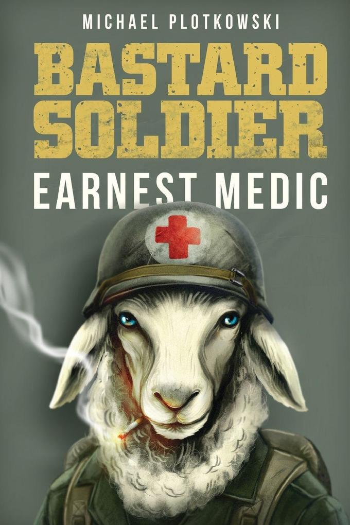 Bastard Soldier Earnest Medic