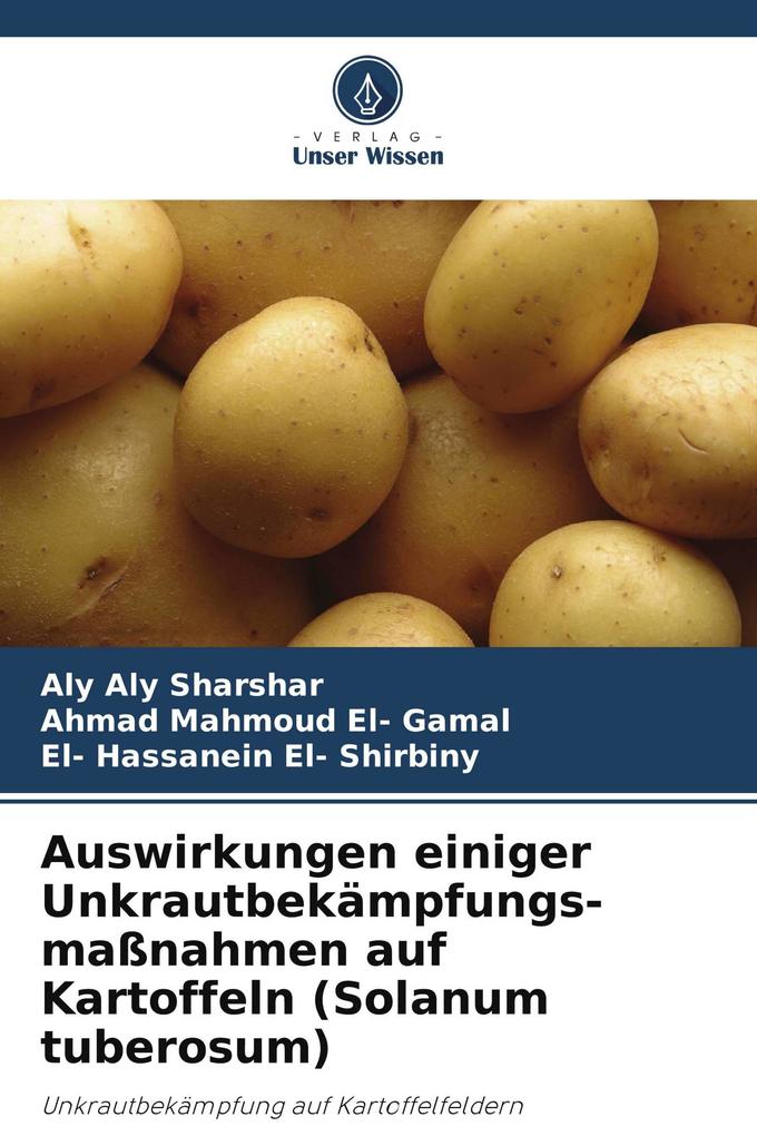 Auswirkungen einiger Unkrautbekämpfungs-maßnahmen auf Kartoffeln (Solanum tuberosum)