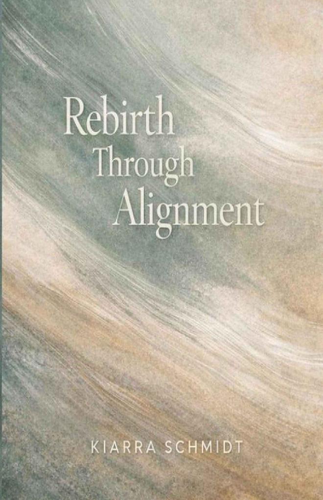 Rebirth Through Alignment