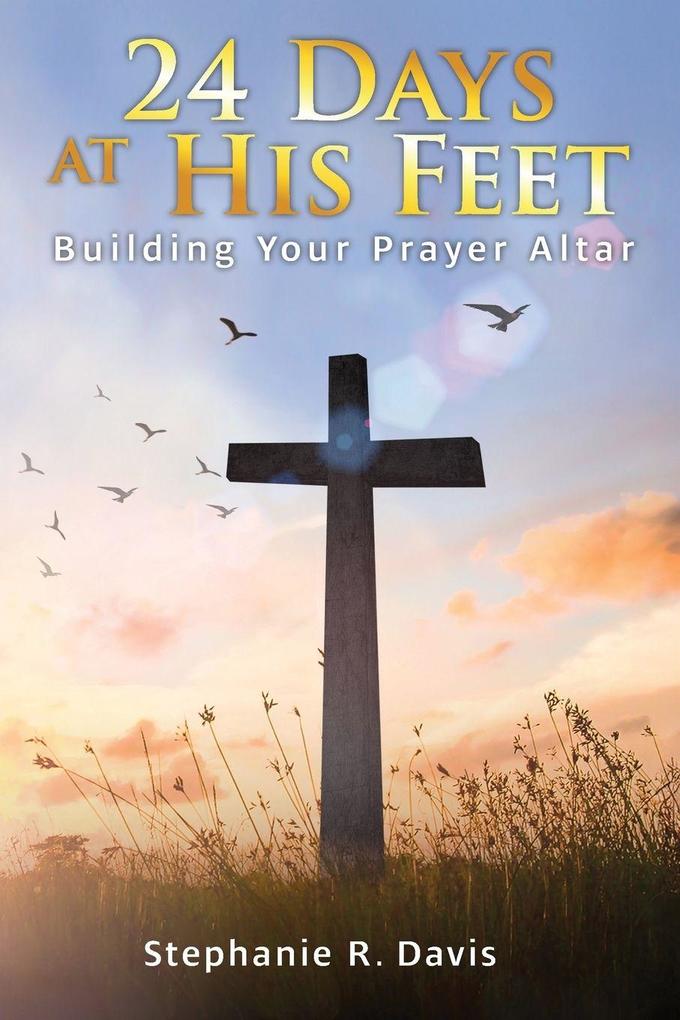24 Days At His Feet