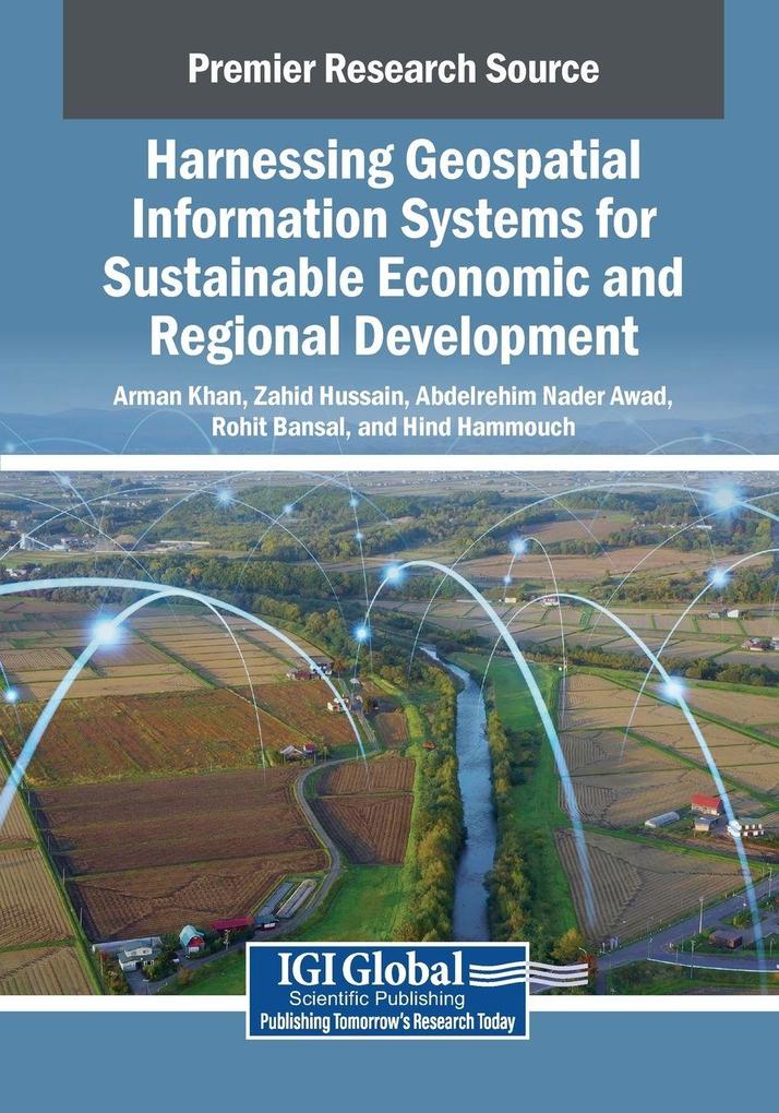 Harnessing Geospatial Information Systems for Sustainable Economic and Regional Development