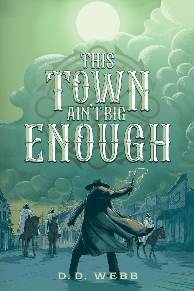 This Town Ain't Big Enough