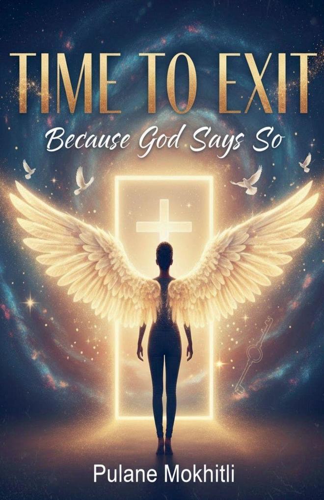 Time to Exit 'Because God Says So'