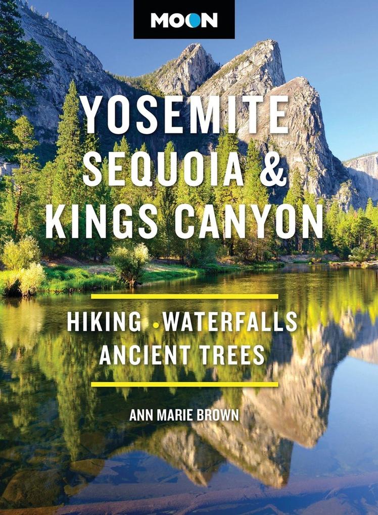 Moon Yosemite Sequoia & Kings Canyon