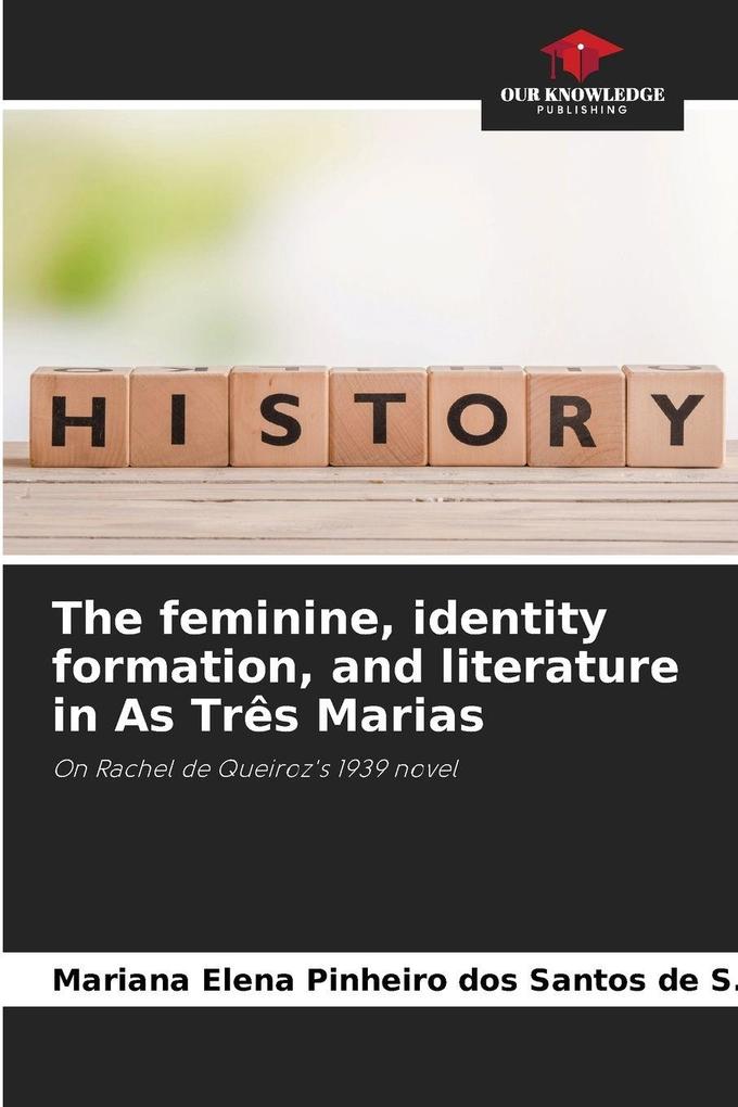 The feminine identity formation and literature in As Três Marias