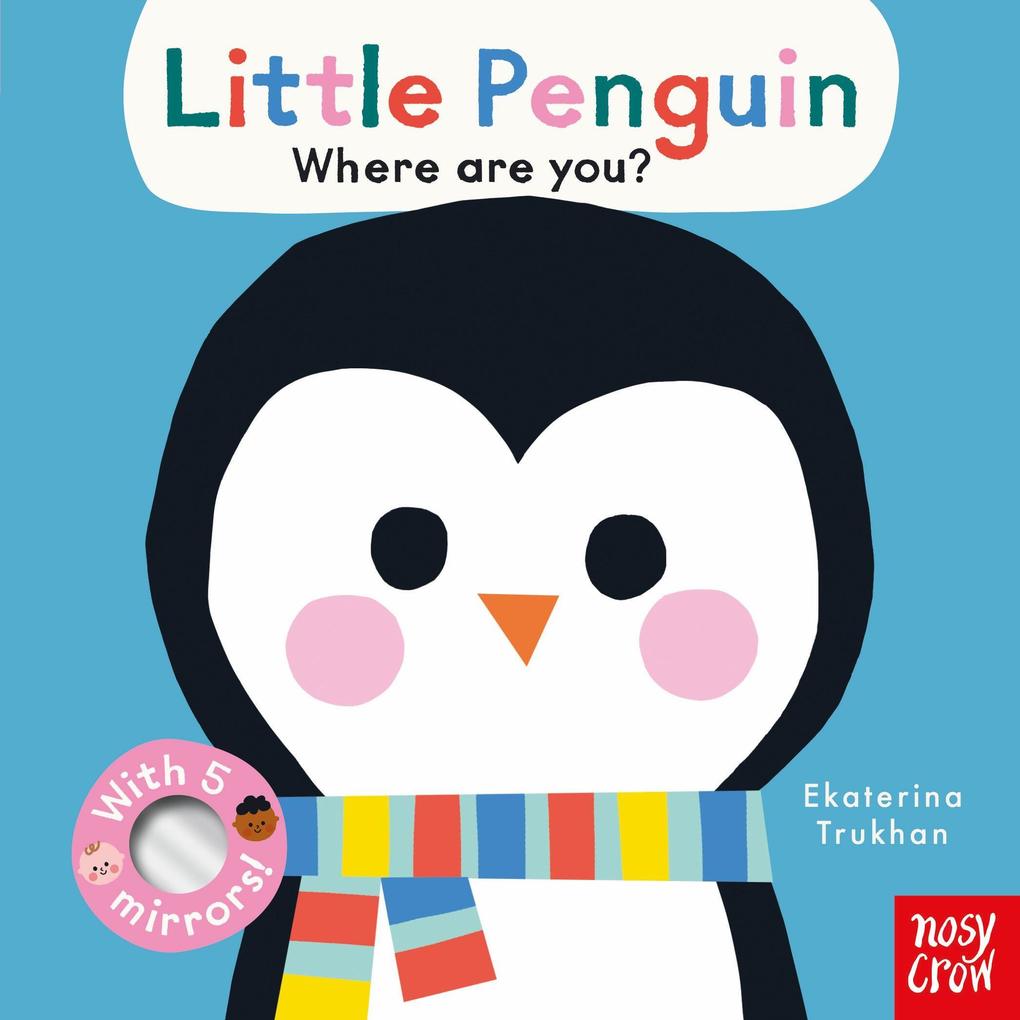 Baby Faces: Little Penguin Where Are You?
