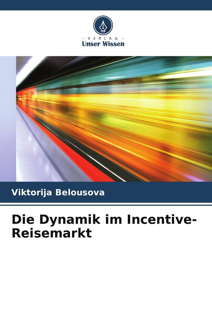 Die Dynamik im Incentive-Reisemarkt