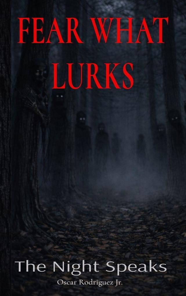 Fear What Lurks
