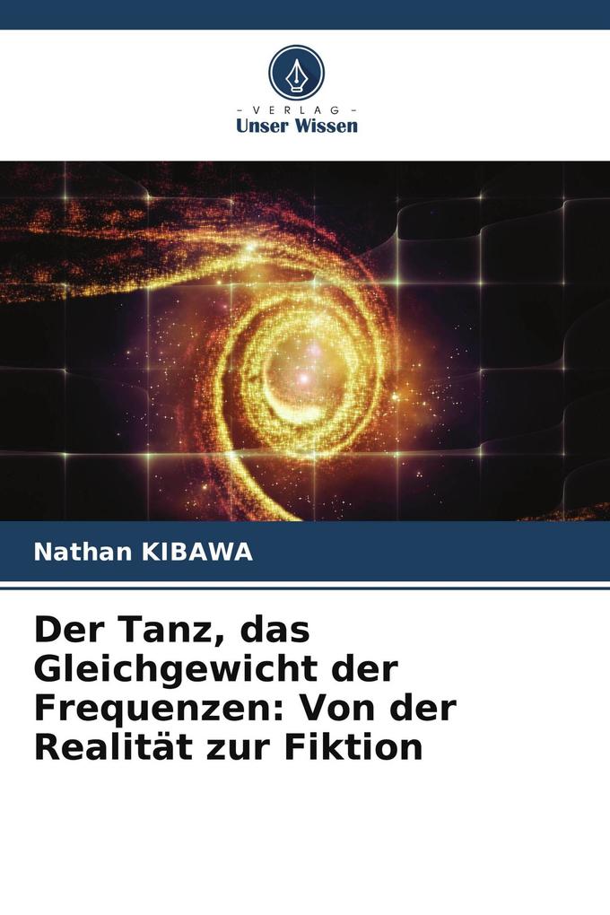 Der Tanz das Gleichgewicht der Frequenzen: Von der Realität zur Fiktion