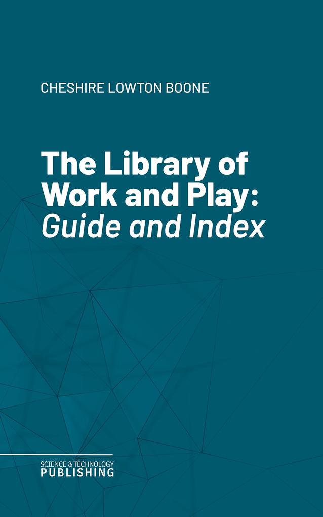 The Library of Work and Play