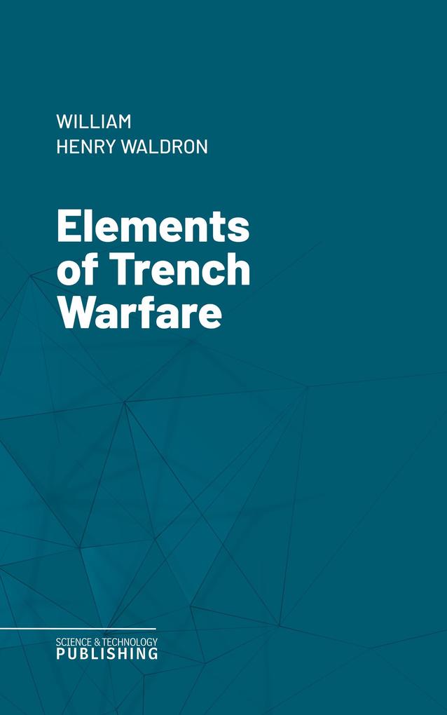 Elements of Trench Warfare