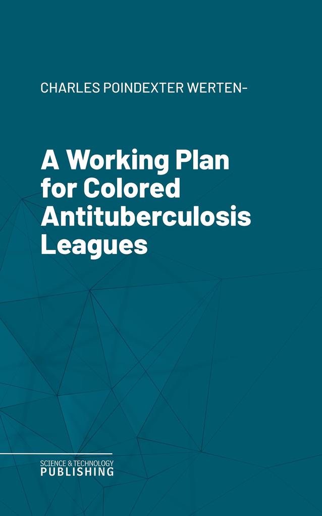 A Working Plan for Colored Antituberculosis Leagues