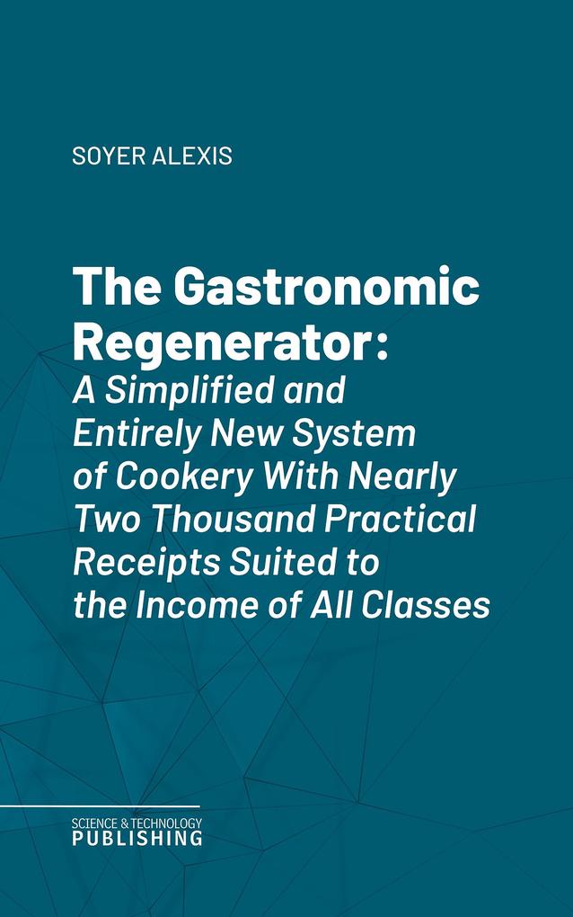 The Gastronomic Regenerator