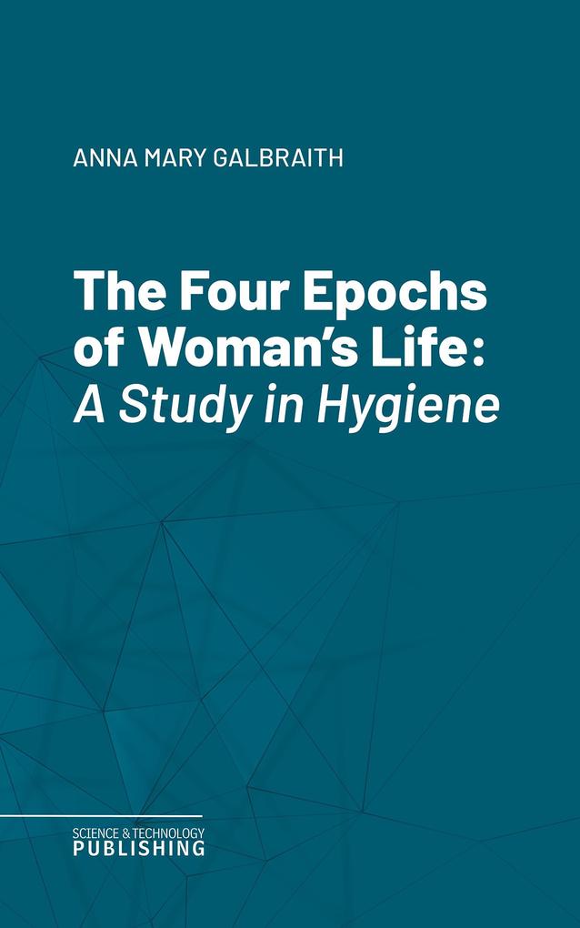 The Four Epochs of Woman's Life