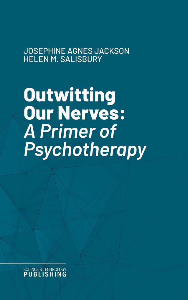 Outwitting Our Nerves