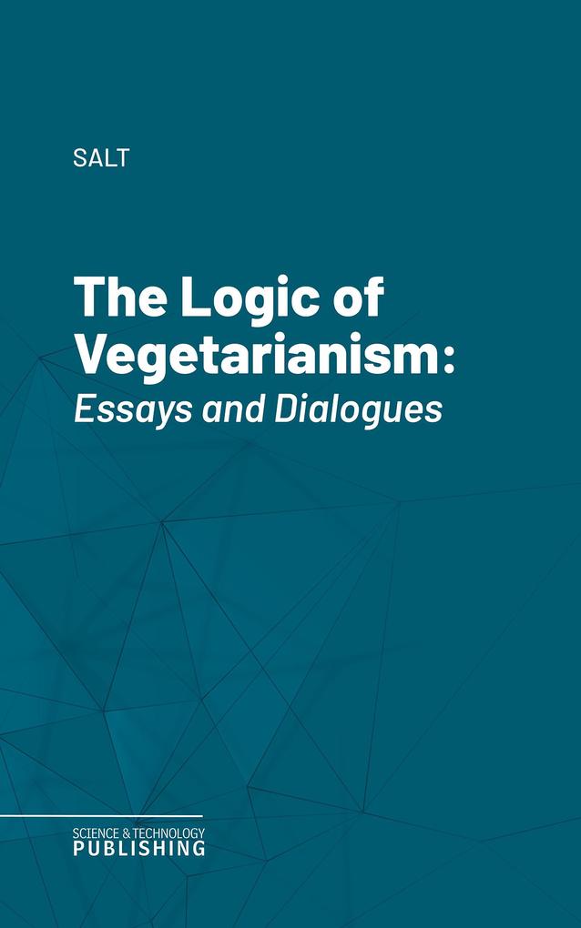 The Logic of Vegetarianism