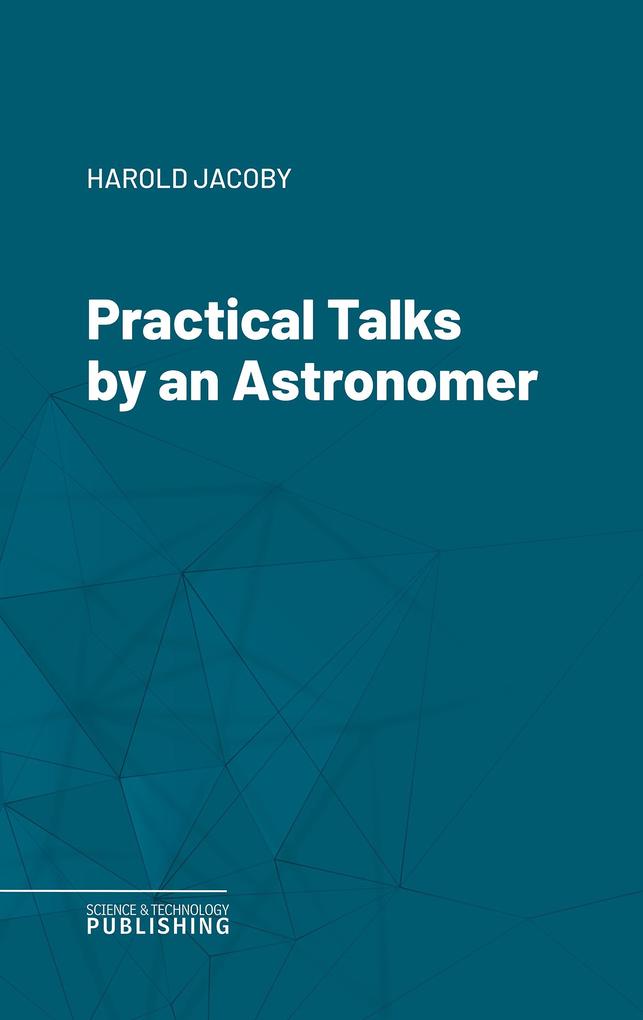 Practical Talks by an Astronomer