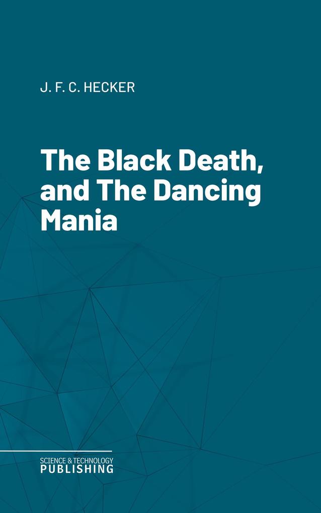 The Black Death and The Dancing Mania