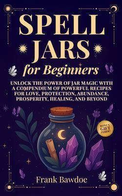 Spell Jars for Beginners