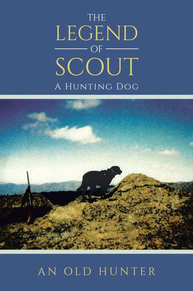 THE LEGEND OF SCOUT