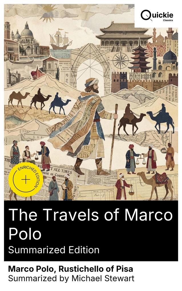 The Travels of Marco Polo (Summarized Edition)