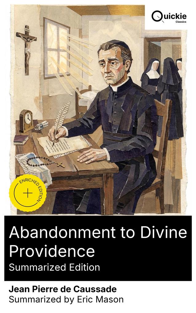 Abandonment to Divine Providence (Summarized Edition)