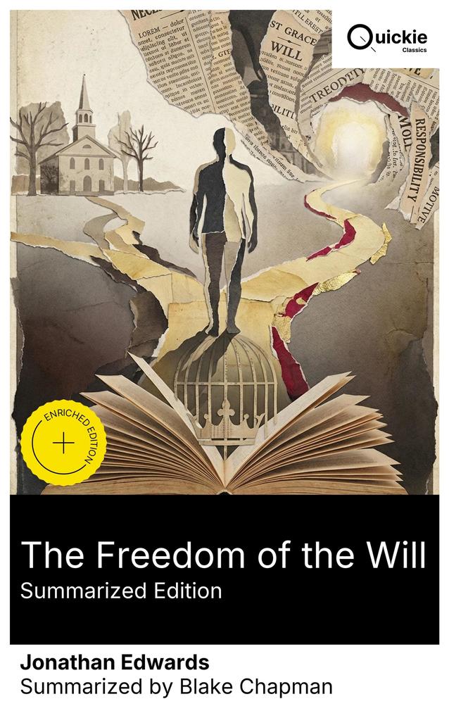 The Freedom of the Will (Summarized Edition)