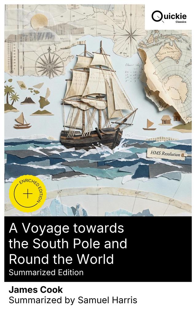 A Voyage towards the South Pole and Round the World (Summarized Edition)