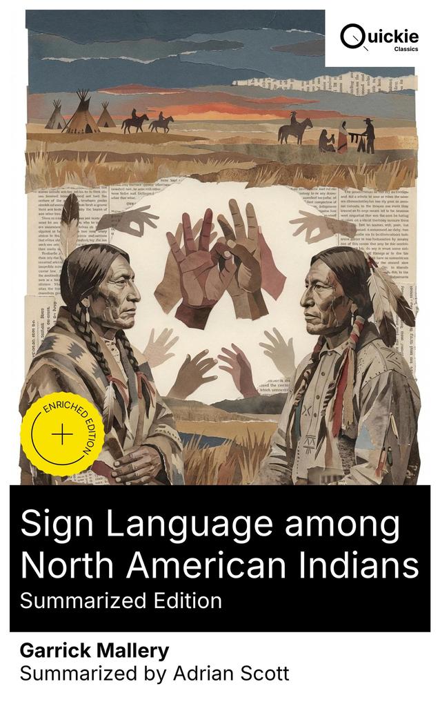 Sign Language among North American Indians (Summarized Edition)